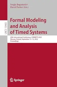 Formal Modeling and Analysis of Timed Systems (Repost)