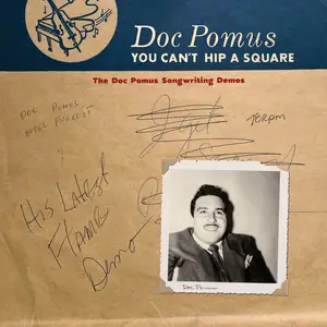 Doc Pomus - You Can't Hip A Square- The Doc Pomus Songwriting Demos (2025) [Official Digital Download 24/96]