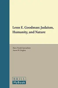 Lenn E. Goodman: Judaism, Humanity, and Nature : Judaism, Humanity, and Nature