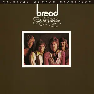 Bread - Baby I'm-A Want You (1972) [MFSL, 2019] (Repost)