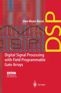 Digital Signal Processing with Field Programmable Gate Arrays