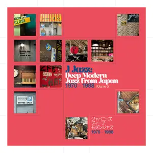 VA - J Jazz: Deep Modern Jazz From Japan 1970 - 1988 Vol. 5 (2026)