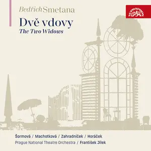 Naďa Šormová, Prague National Theatre Orchestra - Smetana: The Two Widows (2024) [Official Digital Download 24/96]