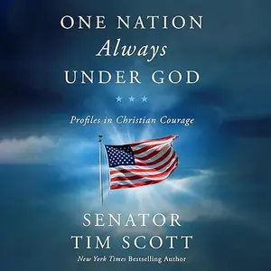 One Nation Always Under God: Profiles in Christian Courage [Audiobook]