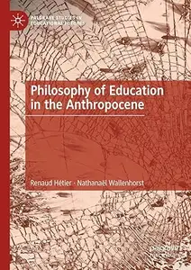 Philosophy of Education in the Anthropocene