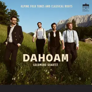 Goldmund Quartet - Dahoam (2025) [Official Digital Download]