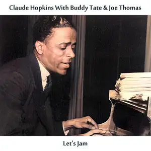 Claude Hopkins with Buddy Tate & Joe Thomas - Let's Jam (Remastered Edition) (1961/2025) [Official Digital Download]