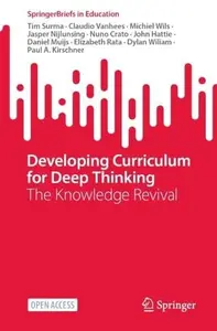 Developing Curriculum for Deep Thinking: The Knowledge Revival