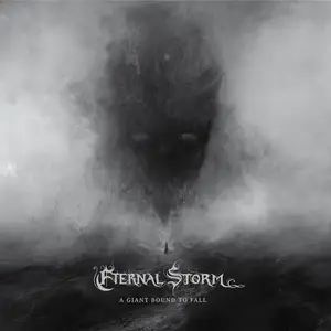 Eternal Storm - A Giant Bound To Fall (2024)