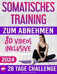 Somatisches Training zum Abnehmen (German Edition)