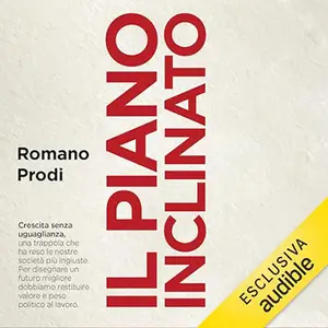 «Il piano inclinato» by Romano Prodi