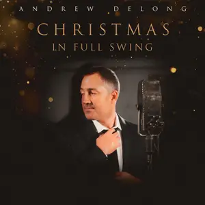 Andrew DeLong - Christmas in Full Swing (2025) [Official Digital Download]