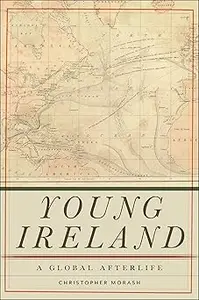 Young Ireland: A Global Afterlife