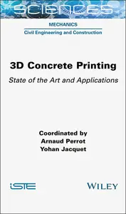 3D Concrete Printing: State of the Art and Applications