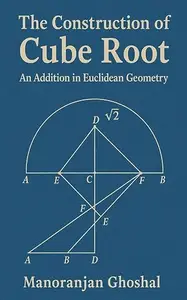 The construction of Cube root (An addition in Euclidean Geometry)