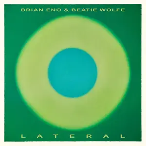 Brian Eno & Beatie Wolfe - Lateral (2025)
