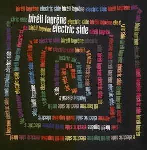 Bireli Lagrene - Electric Side (2008)