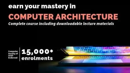 Computer Architecture and Computer Organization Masterclass