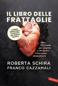 Il libro delle frattaglie - Roberta Schira & Franco Cazzamali