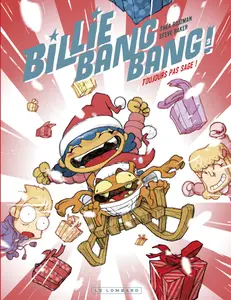 Billie Bang Bang - Tome 3 - Toujours Pas Sage