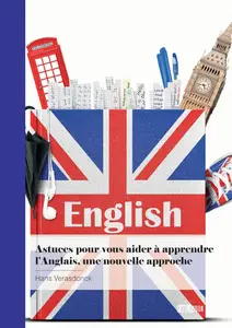 Hans Verasdonck, "Astuces pour vous aider à apprendre l'Anglais, une nouvelle approche"