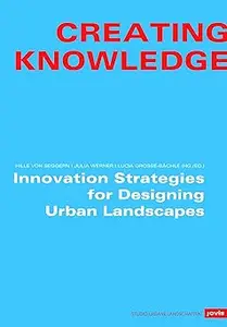 Creating Knowledge: Landscape: Urban