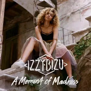 Izzy Bizu - A Moment Of Madness {Deluxe Edition} (2016) [Official Digital Download]