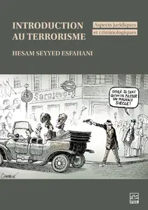 Introduction au terrorisme : Aspects juridiques et crminologiques - Hesam Seyyed Esfahani