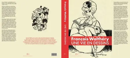 Une Vie En Dessins - François Walthéry