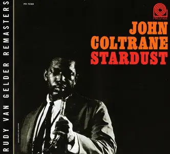 John Coltrane - Stardust (Prestige RVG Remasters Series ) (1958/2007) {Repost}