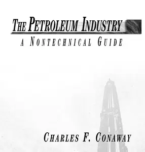 Petroleum Industry - A Nontechnical Guide