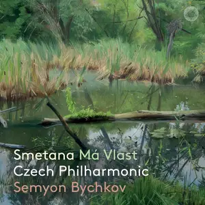 Semyon Bychkov, Czech Philharmonic - Smetana: Má vlast (2024)