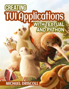 Creating TUI Applications with Textual and Python