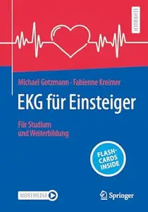 EKG für Einsteiger: Für Studium und Weiterbildung