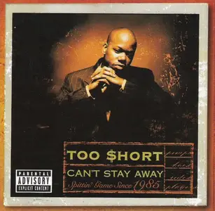 Too Short - Can't Stay Away (1999)