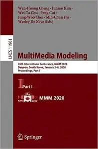 MultiMedia Modeling: 26th International Conference, MMM 2020,  Proceedings,  Part I