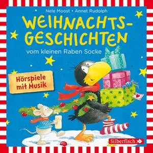 «Kleiner Rabe Socke: Weihnachtsgeschichten» by Nele Moost,Annet Rudolph
