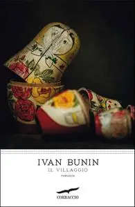 Ivan Bunin - Il villaggio