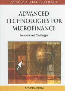 Advanced Technologies for Microfinance: Solutions and Challenges (repost)