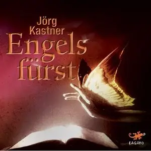 Jörg Kastner - Engelsfürst