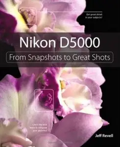 Nikon D5000: From Snapshots to Great Shots (repost)