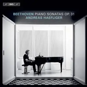 Andreas Haefliger - Beethoven - Piano Sonatas, Op. 31 (2022) [Official Digital Download 24/96]