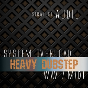 Strategic Audio - System Overload: Heavy Dubstep