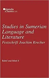 Babel und Bibel 8: Studies in Sumerian Language and Literature: Festschrift Joachim Krecher