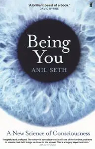 Being You: A New Science of Consciousness, UK Edition