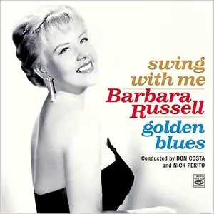Barbara Russell - Swing With Me / Golden Blues (2015)