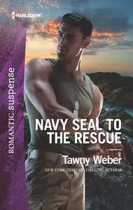 «Navy SEAL to the Rescue» by Weber Tawny