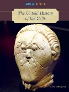 The Untold History of the Celts (History Exposed)