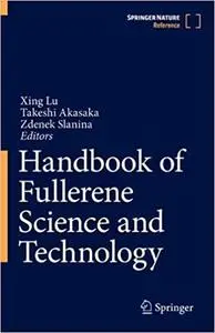 Handbook of Fullerene Science and Technology