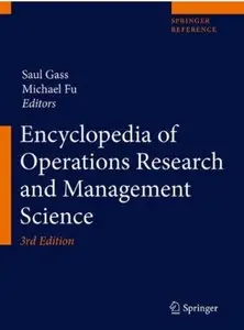 Encyclopedia of Operations Research and Management Science (3rd edition) [Repost]